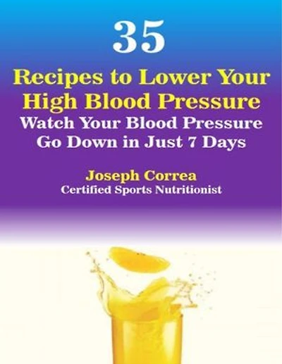 35 Recipes to Lower Your High Blood Pressure