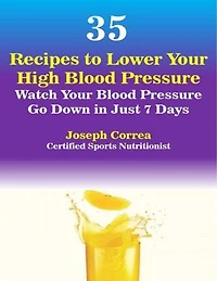35 Recipes to Lower Your High Blood Pressure