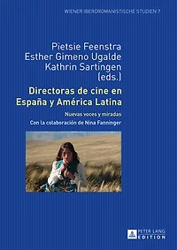 Directoras de cine en España y América Latina: Nuevas voces miradas