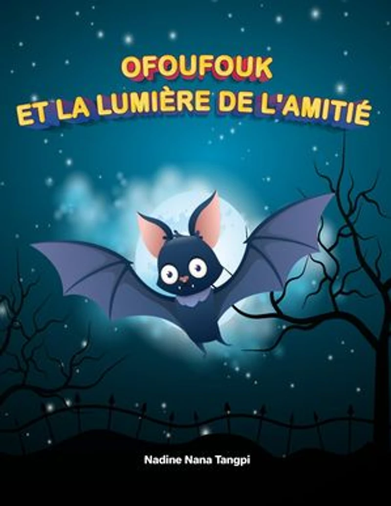 Ofoufouk et la Lumière de l'Amitié