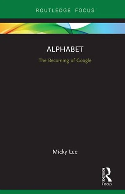 Alphabet: The Becoming Of Google