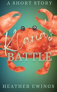 Klaria's Battle: A Short Story