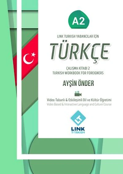 Link Turkish Workbook for Foreigners A2: Link Turkish Yabancılar için Türkçe Çalışma Kitabı A2