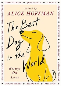 the Best Dog World: Essays on Love