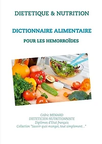 Dictionnaire alimentaire pour les hémorroïdes