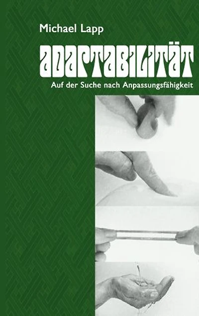 Adaptabilität: Auf der Suche nach Anpassungsfähigkeit