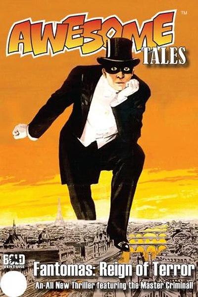 Awesome Tales #3: Fantomas: Reign of Terror: Awesome Tales, #3