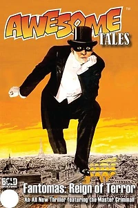 Awesome Tales #3: Fantomas: Reign of Terror: Awesome Tales, #3