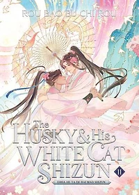The Husky and His White Cat Shizun: Erha He Ta De Bai Mao Shizun (Novel) Vol. 11