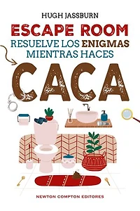 Escape Room. Resuelve los enigmas mientras haces caca