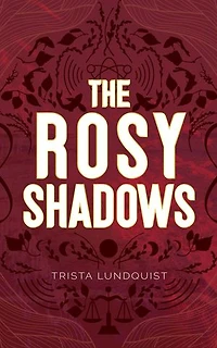 The Rosy Shadows