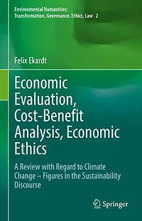 Economic Evaluation, Cost-Benefit Analysis, Ethics: A Review with Regard to Climate Change