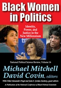 Black Women Politics: Identity, Power, and Justice the New Millennium