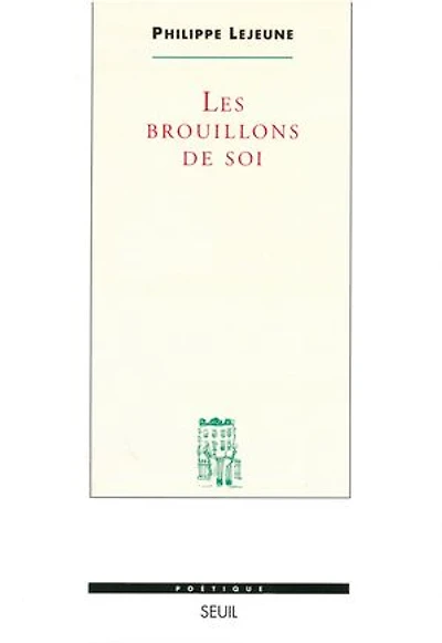 Les Brouillons de soi