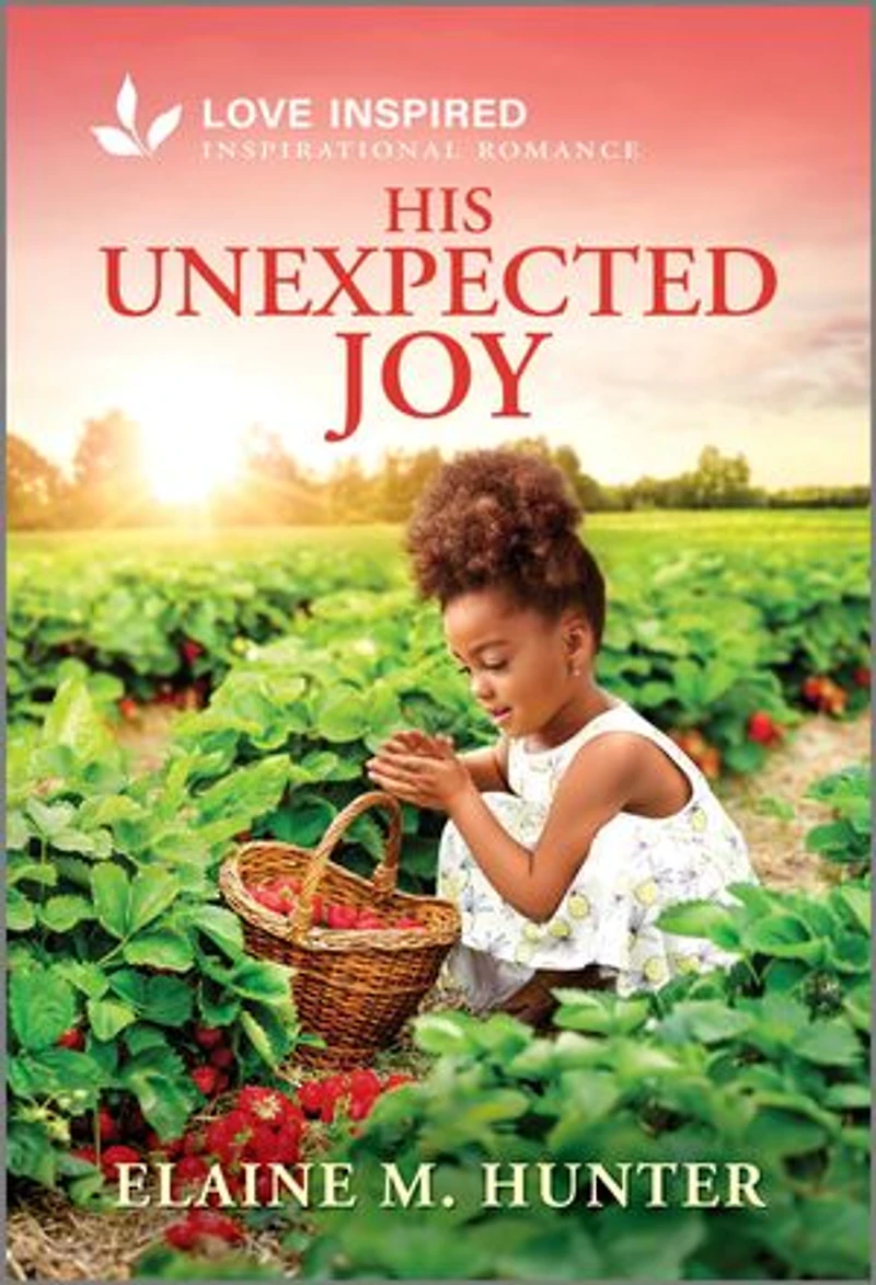 His Unexpected Joy: An Uplifting Inspirational Romance