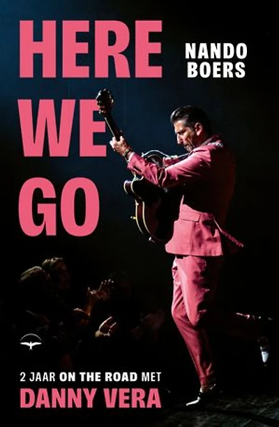 Here we go: 2 jaar on the road met Danny Vera
