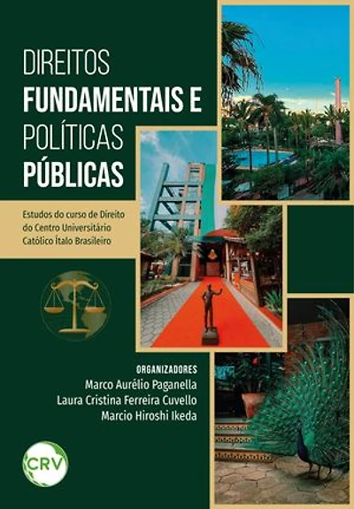 Direitos fundamentais e políticas públicas: Estudos do curso de Direito do Centro Universitário Católico Ítalo Brasileiro