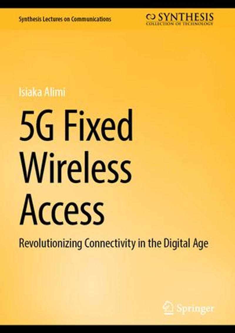 5G Fixed Wireless Access: Revolutionizing Connectivity the Digital Age