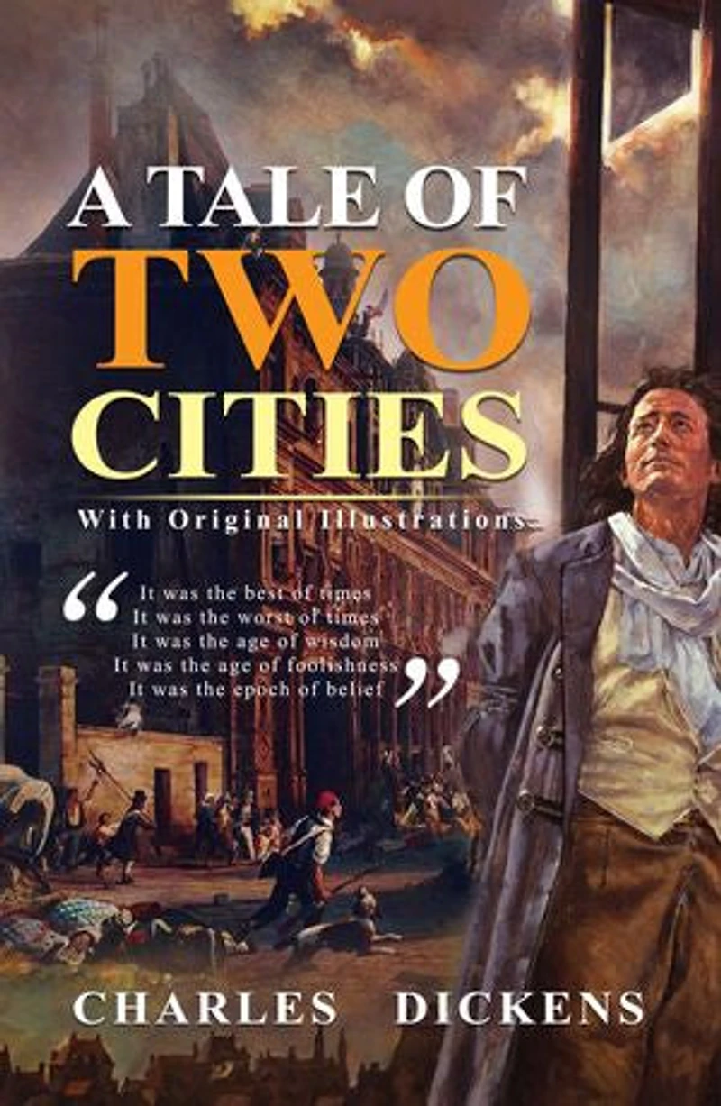 A Tale of Two Cities: With original illustrations