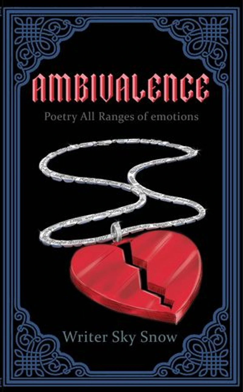 Ambivalence - Poetry All Ranges of Emotions