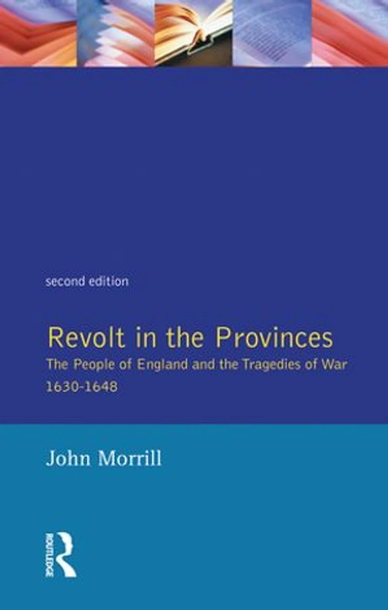 Revolt the Provinces: People of England and Tragedies War 1634-1648
