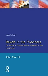 Revolt the Provinces: People of England and Tragedies War 1634-1648