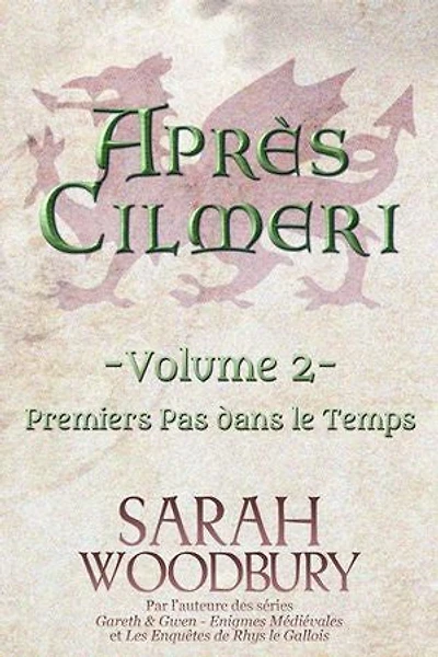 Premier Pas dans le Temps (Après Cilmeri 2)