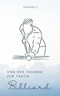 Billiard: Von der Technik zur Taktik