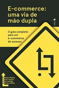 E-commerce: Uma via de mão dupla.