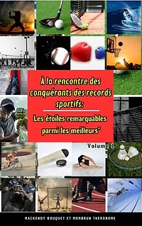 À la Rencontre des Conquérants des Records Sportifs