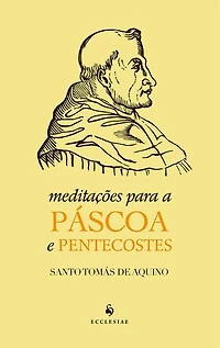 Meditações para a Páscoa e Pentecostes
