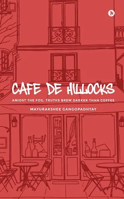Cafe de Hillocks: Amidst the fog, truths brew darker than coffee