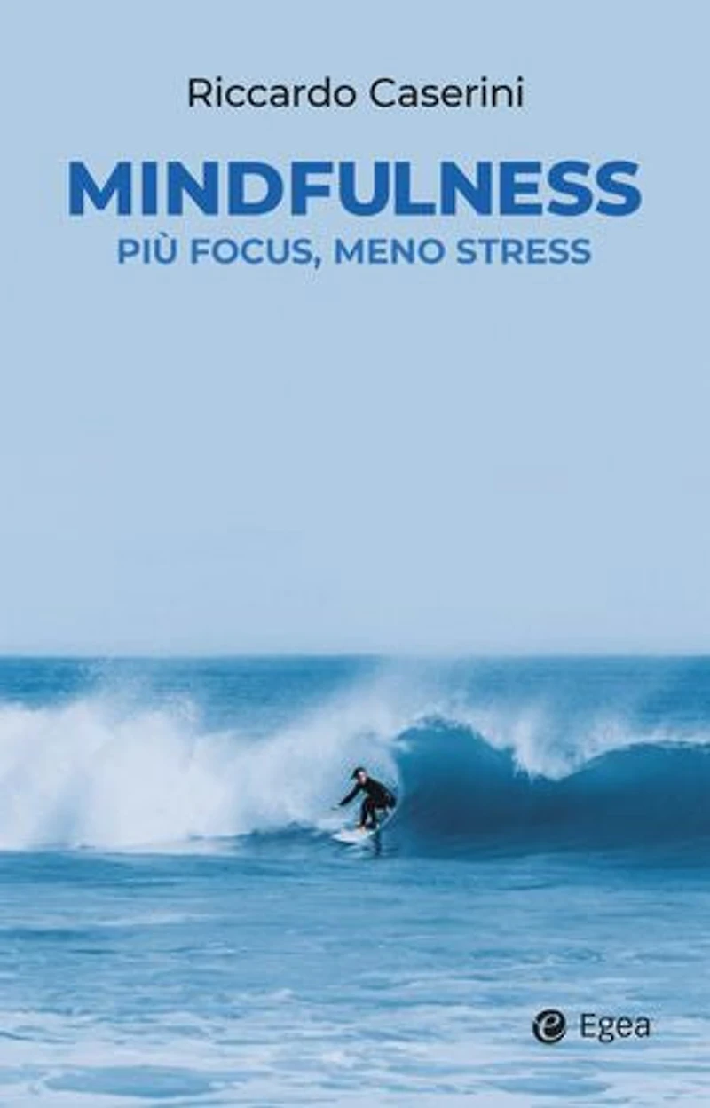 Mindfulness: Più focus, meno stress