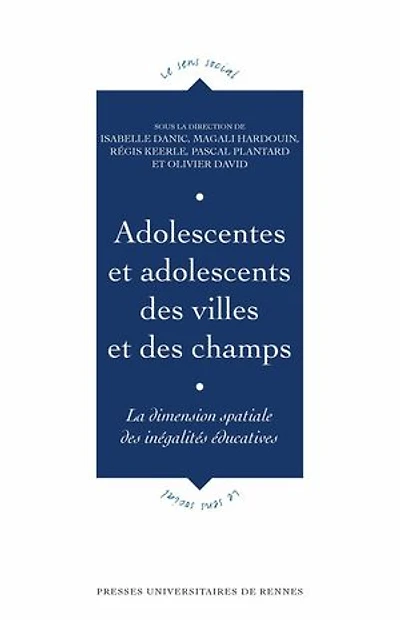 Adolescentes et adolescents des villes champs: la dimension spatiale inégalités éducatives