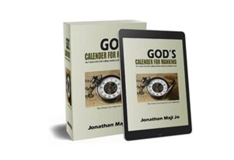God's Calendar For Mankind: The 7 Feasts of the LORD Outlining Creations Pathways for Eternity to Come