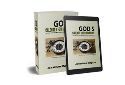 God's Calendar For Mankind: The 7 Feasts of the LORD Outlining Creations Pathways for Eternity to Come