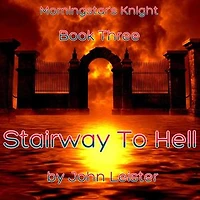 Morningstar's Knight Book Three Stairway To Hell: Morningstar's Knight, #1