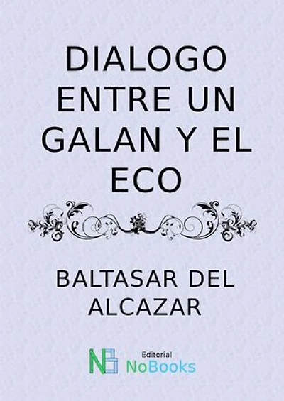Dialogo entre un galan y el eco
