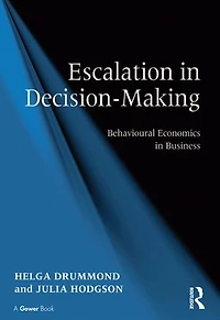 Escalation Decision-Making: Behavioural Economics Business