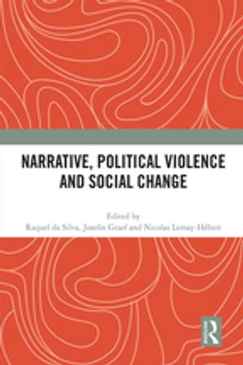 Narrative, Political Violence and Social Change
