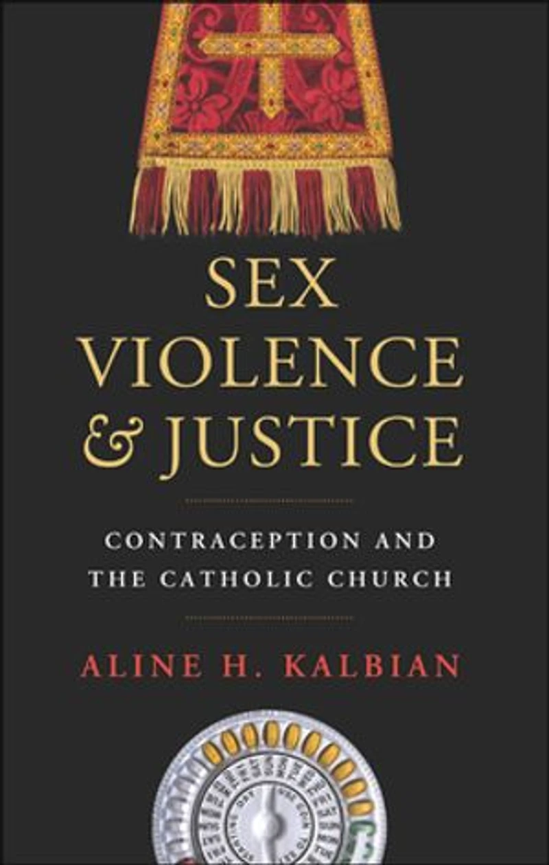 Sex, Violence, and Justice: Contraception the Catholic Church