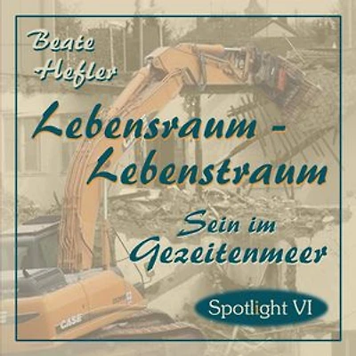Lebensraum - Lebenstraum: Sein im Gezeitenmeer