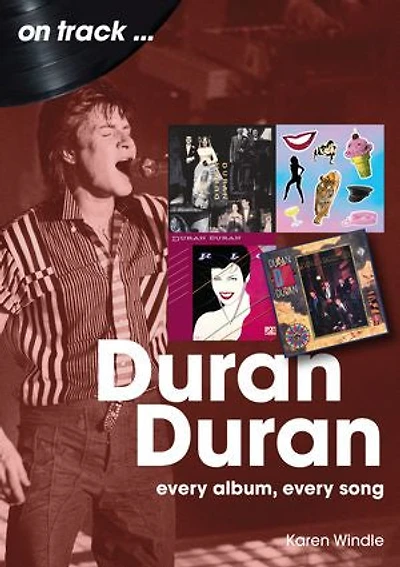 Duran Duran: Every Album, Song