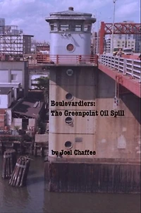 Boulevardiers: The Greenpoint Oil Spill