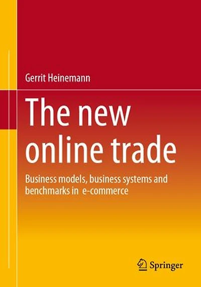 The new online trade: business models, systems and benchmarks e-commerce