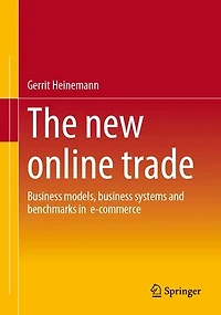 The new online trade: business models, systems and benchmarks e-commerce