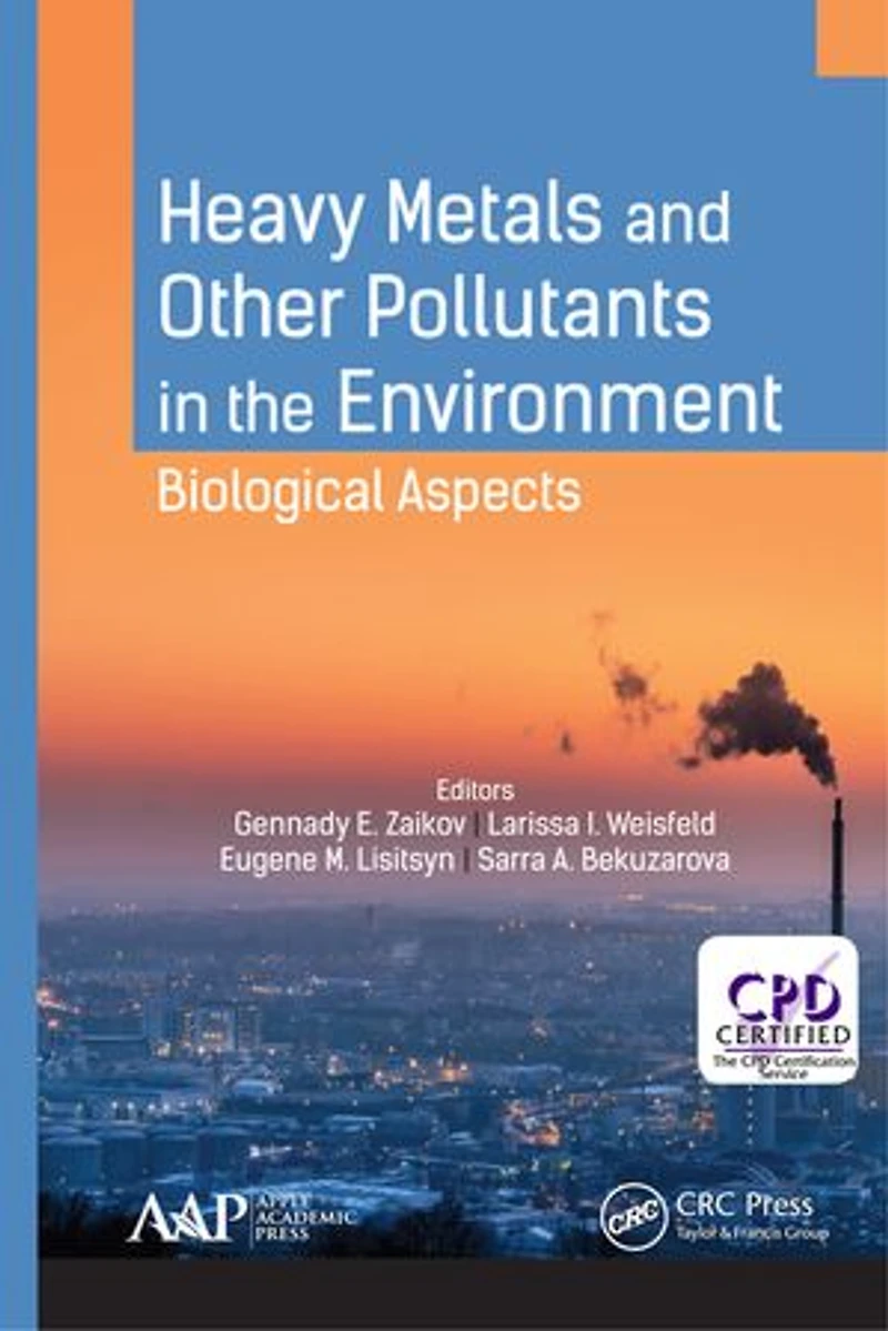 Heavy Metals and Other Pollutants the Environment: Biological Aspects