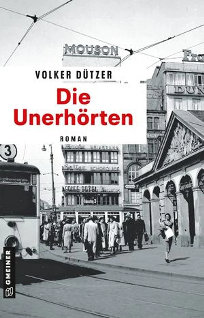 Die Unerhörten: Roman