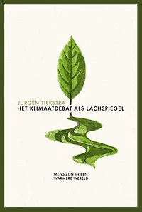 Het klimaatdebat als lachspiegel: Mens-zijn in een warmere wereld