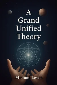 A Grand Unified Theory